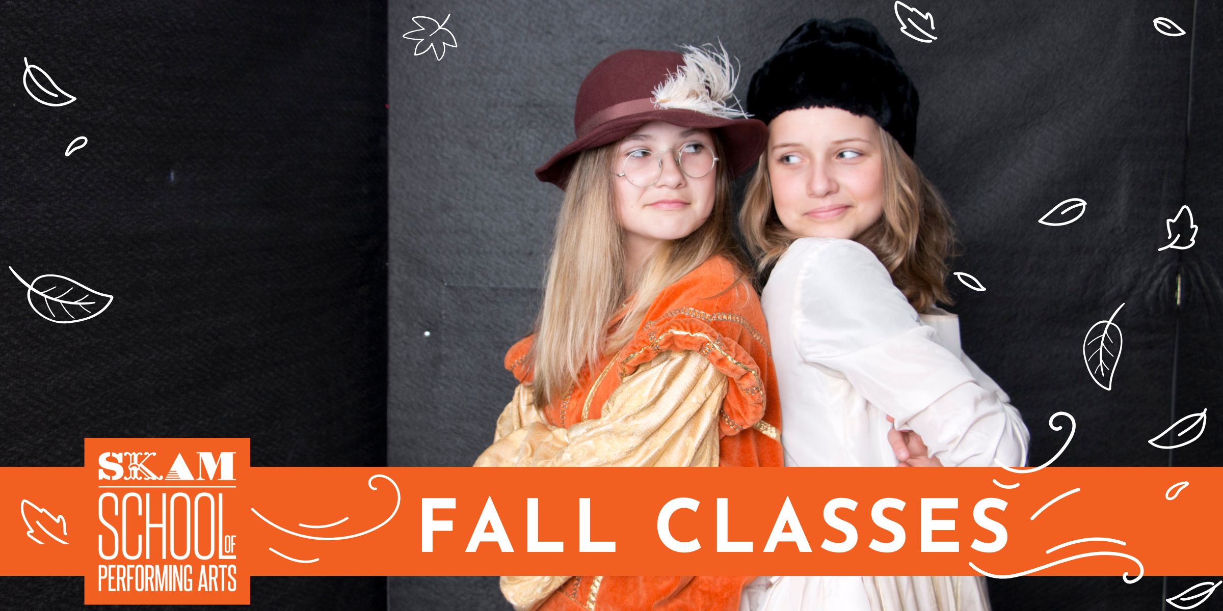 12 SKAM School of Performing Arts. Fall Classes.